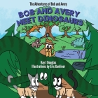 Bob and Avery Meet Dinosaurs Cover Image