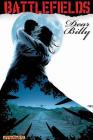 Garth Ennis' Battlefields Volume 2: Dear Billy (Battlefields (Dynamite) #2) By Garth Ennis, Peter Snejbjerg (Artist) Cover Image