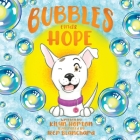 Bubbles Finds Hope By Kilyn Horton, Iker Blanchard (Illustrator) Cover Image
