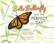 Bella Butterfly and the Perfect Day Cover Image
