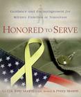 Honored to Serve: Guidance and Encouragement for Military Families in Transition By Tony Monetti, Penny Monetti Cover Image