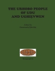 The Urhobo People of Udu and Ughievwen By Onoawariẹ Ẹdevbiẹ (Editor) Cover Image