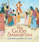The Good Samaritan and Other Parables of Jesus By Sophie Piper, Sophie Allsopp (Illustrator) Cover Image