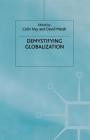 Demystifying Globalization (Globalization and Governance) By C. Hay (Editor), D. Marsh (Editor) Cover Image