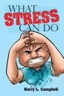 What Stress Can Do Cover Image