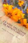 La Vida del Conde de Monte Cristo By David Fernandez Pastor Mr Cover Image