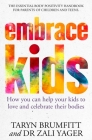 Embrace Kids: How You Can Help Your Kids to Love and Celebrate Their Bodies Cover Image