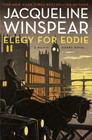 Elegy for Eddie: A Maisie Dobbs Novel Cover Image