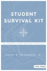 Student Survival Kit: An Essential Guide for New Christians By Ralph W. Neighbour Cover Image