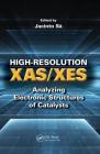High-Resolution Xas/Xes: Analyzing Electronic Structures of Catalysts By Jacinto Sa (Editor) Cover Image