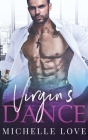 The Virgin's Dance: An Older Man Younger Woman Romance By Michelle Love Cover Image
