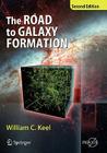 The Road to Galaxy Formation By William C. Keel Cover Image