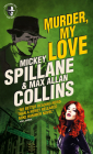 Mike Hammer: Murder, My Love: A Mike Hammer Novel By Max Allan Collins Cover Image