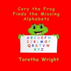Cory the Frog Finds the Missing Alphabets Cover Image