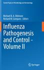 Influenza Pathogenesis and Control - Volume II (Current Topics in Microbiology and Immmunology #386) By Michael B. a. Oldstone (Editor), Richard W. Compans (Editor) Cover Image