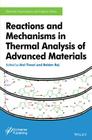Reactions and Mechanisms in Thermal Analysis of Advanced Materials (Materials Degradation and Failure) Cover Image