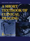 A Short Textbook of Clinical Imaging Cover Image