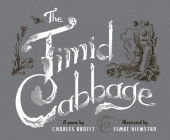 The Timid Cabbage By Charles Krafft, Femke Hiemstra (Illustrator) Cover Image