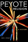 Peyote Religion: A History Volume 181 (Civilization of the American Indian #181) By Omer C. Stewart Cover Image