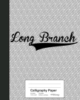 Calligraphy Paper: LONG BRANCH Notebook By Weezag Cover Image