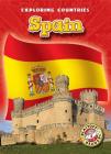 Spain (Exploring Countries) By Rachel Grack Cover Image