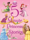 5-Minute Princess Stories (5-Minute Stories) By Disney Books, Disney Storybook Art Team (Illustrator) Cover Image