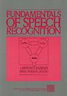 Fundamentals of Speech Recognition (Prentice Hall Signal Processing Series) By Lawrence Rabiner, Biing-Hwang Juang Cover Image