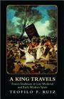 King Travels: Festive Traditions in Late Medieval & Early Mo Cover Image