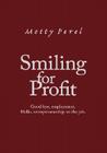 Smiling for Profit: Good-Bye, Employment. Hello, Entrepreneurship on the Job By Motty Perel Cover Image