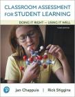 Classroom Assessment for Student Learning: Doing It Right - Using It Well By Jan Chappuis Cover Image
