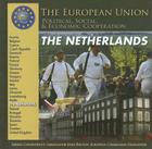 The Netherlands (European Union (Hardcover Children)) By Heather Docalavich Cover Image