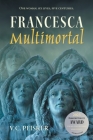 Francesca Multimortal Cover Image