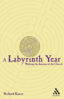 A Labyrinth Year: Walking the Seasons of the Church By Richard Kautz Cover Image