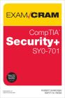 Comptia Security+ Sy0-701 Exam Cram (Exam Cram (Pearson)) Cover Image