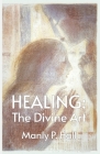 Healing: The Divine Art Cover Image