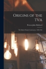 Origins of the TVA; the Muscle Shoals Controversy, 1920-1932 By Preston John 1918- Hubbard Cover Image
