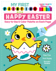 My First Painting Book: Easter: Easy-To-Use 6-Color Palette on Each Page Cover Image