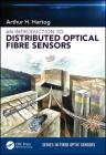 An Introduction to Distributed Optical Fibre Sensors By Arthur H. Hartog Cover Image
