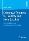 Chiropractic Treatment for Headache and Lower Back Pain: Systematic Review of Randomised Controlled Trials Cover Image