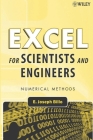 Excel for Scientists and Engineers: Numerical Methods By E. Joseph Billo Cover Image