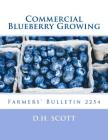 Commercial Blueberry Growing: Farmers' Bulletin 2254 By A. D. Draper, G. M. Darrow, U. S. Department of Agriculture Cover Image