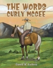 The Words of Curly McGee By Donna W. Guthrie Cover Image