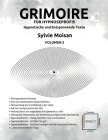 Grimoire für Hypnoseprofis: hypnotische und Entspannende Texte: Volumen 2 By Sylvie Moisan Cover Image