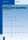 Endliche Gruppen: Eine Einführung (de Gruyter Studium) Cover Image