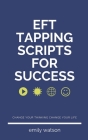 Tapping Scripts For Success By Emily Watson Cover Image
