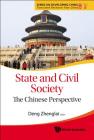 State and Civil Society: The Chinese Perspective By Zhenglai Deng (Editor) Cover Image