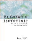 ELEMENT X ISOTOFÒNIC (Mètode de composició de tècnica serial) By Pere Soto Tejedor Cover Image