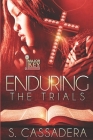 Enduring The Trials By Accuprose Editing Services (Editor), S. Cassadera Cover Image