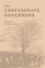 The Confederate Governors By Wildred Buck Yearns (Editor), John G. Barrett (Contribution by), F. N. Boney (Contribution by) Cover Image
