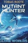 Mutant Hunter By Tobias Roote Cover Image